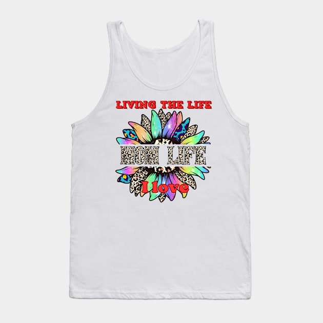 Mom Life - Living the Life I Love Tank Top by BOUTIQUE MINDFUL 